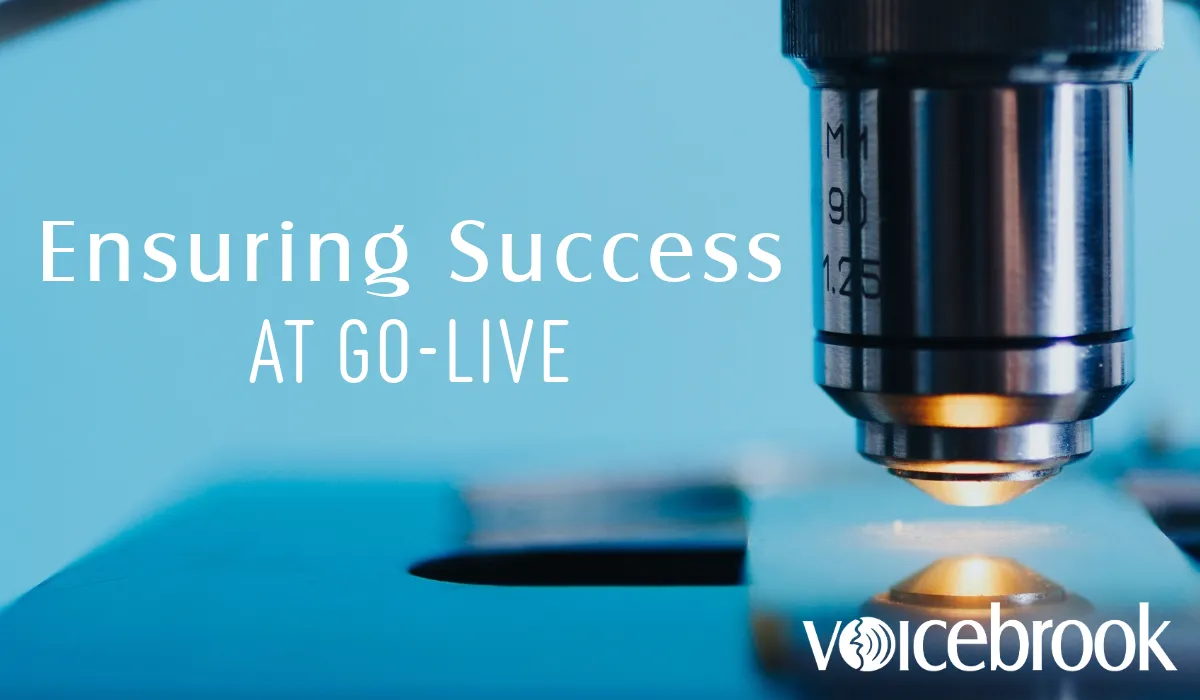 Confidence at Go‑Live: How Voicebrook Ensures Your Lab Is Productive from Day One