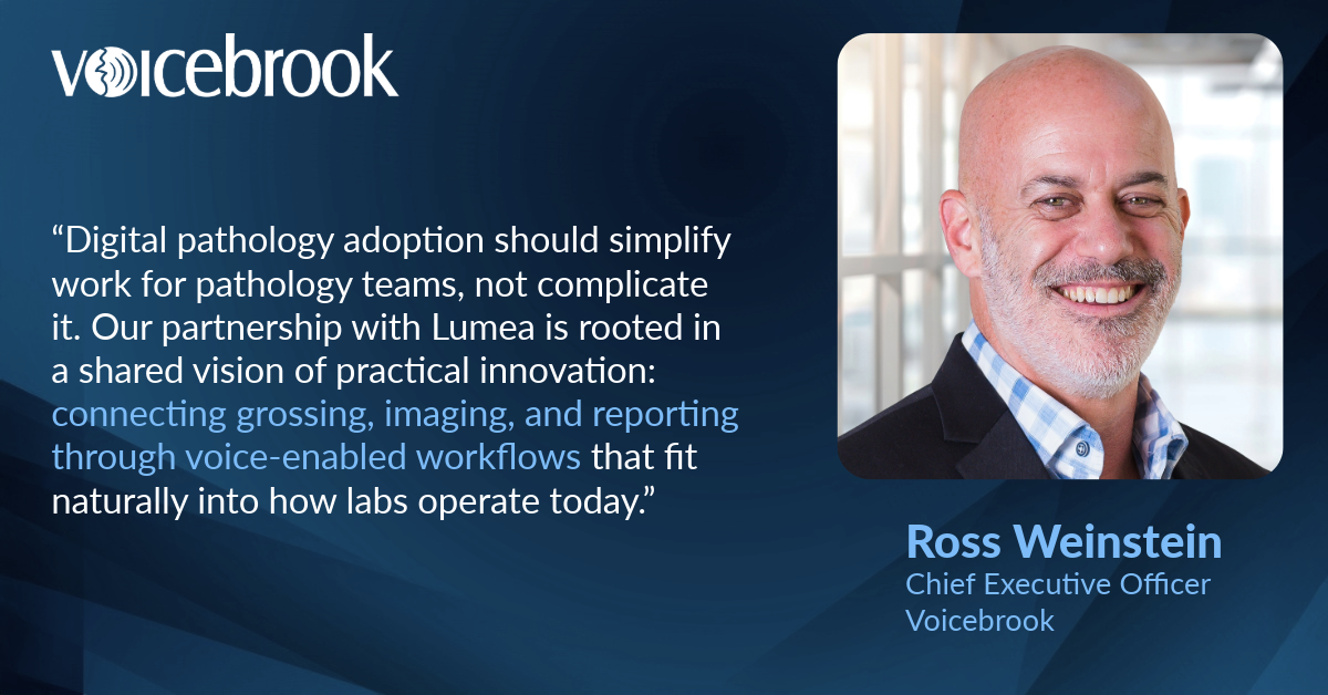 Voicebrook and Lumea Announce Strategic Partnership to Advance Digital Pathology Workflows